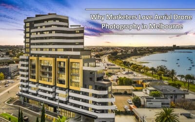 Why Marketers Love Aerial Drone Photography in Melbourne